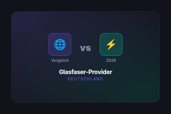Glasfaser-Provider Vergleich